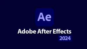 Adobe After Effects CC 2024 (v24.1.0.78) Pre Activado Full en Español GRATIS